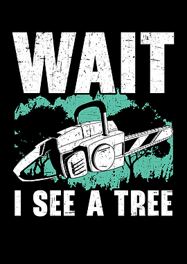 Wait I See A Tree Arborist