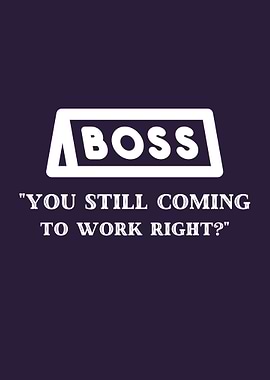 scary words from the boss