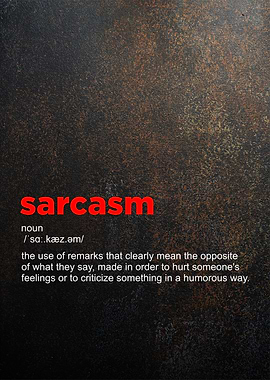 sarcasm definition poster