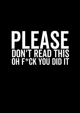 Please Dont Read This Oh