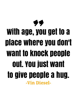 Vin Diesel quote