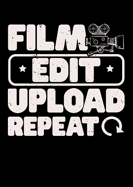 Film Edit Upload Repeat