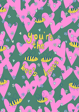 Youre The Bees Knees Green