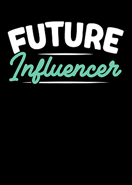 Future Influencer