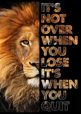 ITS NOT OVER WHEN YOU