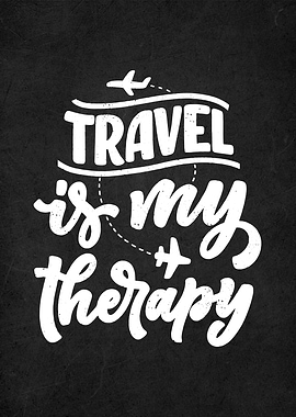 travel is my therapy