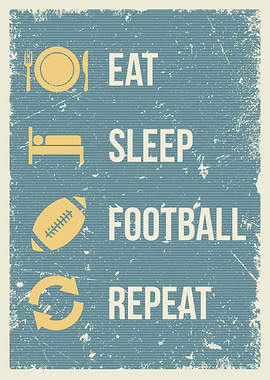 eat sleep football repeat