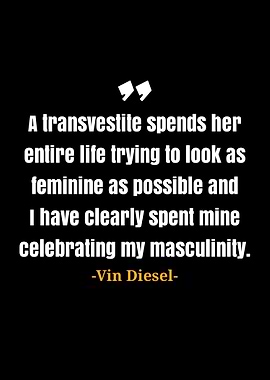 Vin Diesel quote