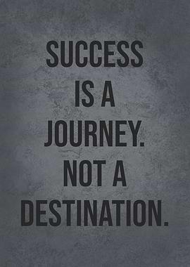 Success Is A Journey