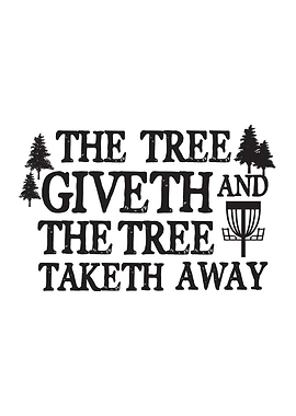 Tree Giveth Disc Golf