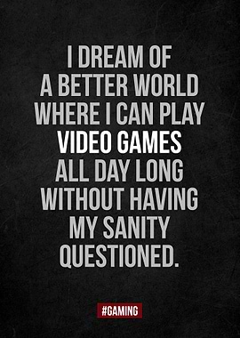Game Gaming Quote