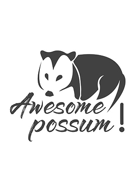 Awesome Possum