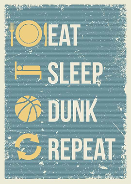 eat sleep dunk repeat