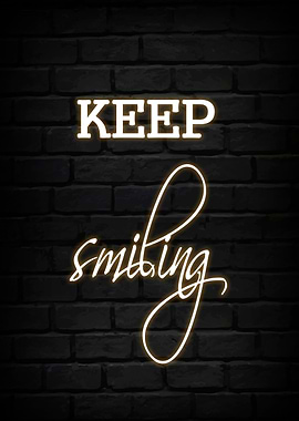 Keep Smiling Inspirational