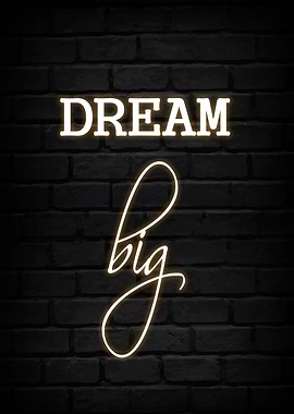 Dream Big Inspirational
