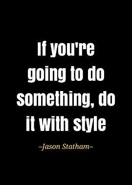 Jason Statham quote
