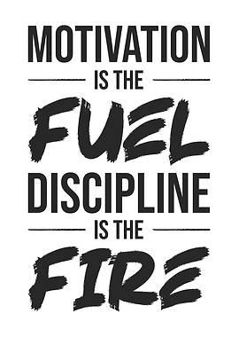 Discipline Is The Fire