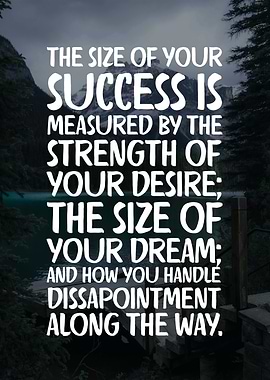 The Size of your Success