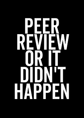 Peer Review Or It Didnt