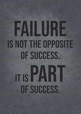 Failure Is Part Of Success