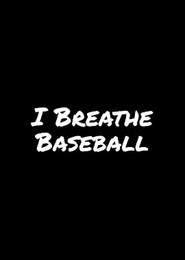 I Breathe Baseball