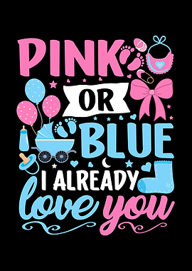 Pink or Blue I Already