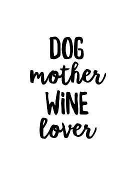 Dog Mother Wine Lover
