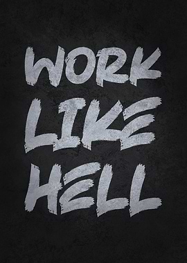 Work Like Hell