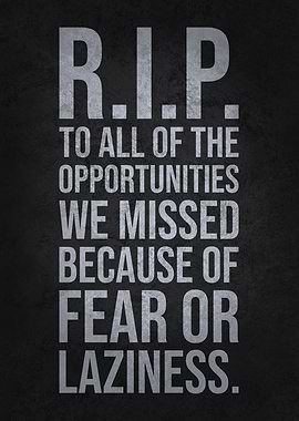 RIP Missed Opportunities