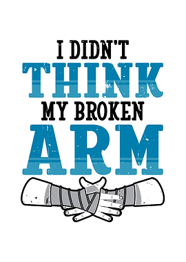 Broken Arm