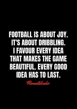 Ronaldinho Quotes
