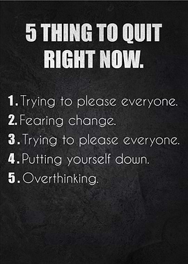 5 thing to quit right now