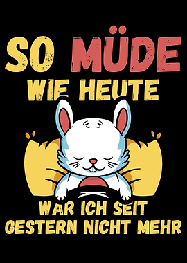 So mde wie heute war ich