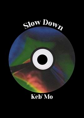Slow Down