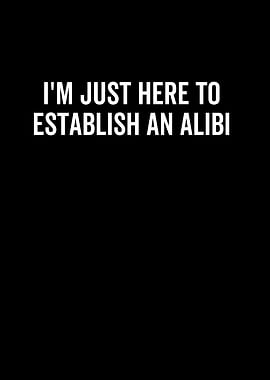 Im Just Here To Establish