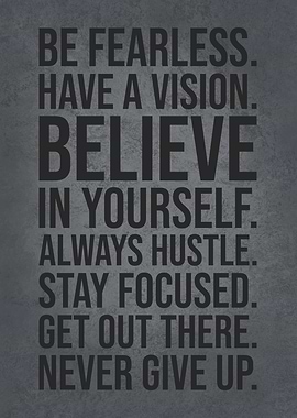Be Fearless Have A Vision
