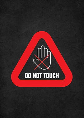 dont touch warning sign