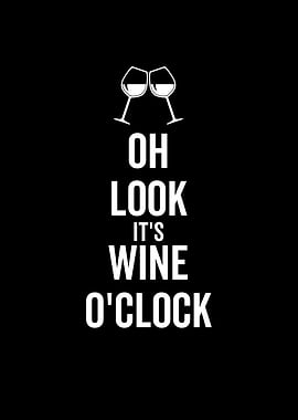 Oh Look Its Wine OClock
