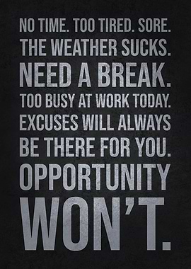 Excuses vs Opportunities