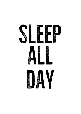 Sleep All Day
