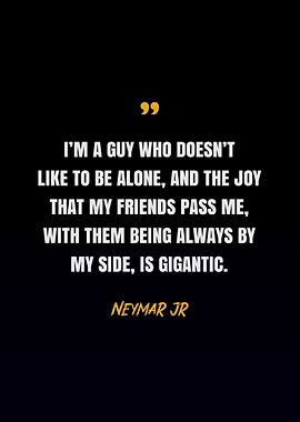 Neymar Jr Quotes