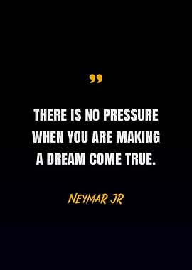 Neymar Jr Quotes