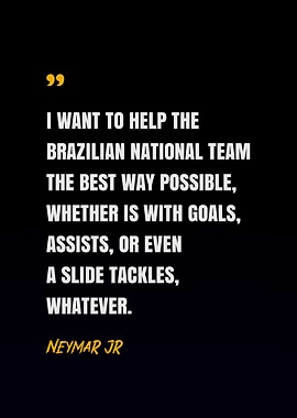 Neymar Jr Quotes