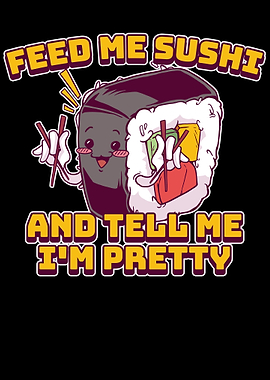 Feed Me Sushi