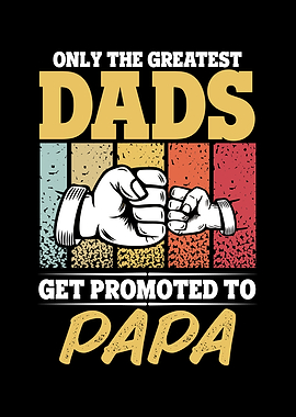 The Best Dads Get Promoted
