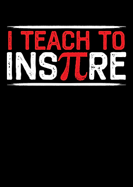 I Teach To Inspire Pi Day