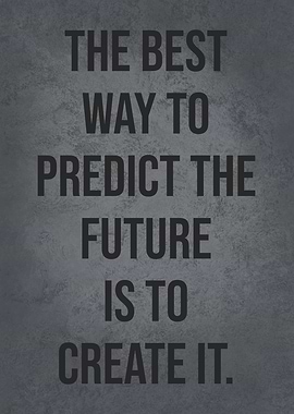 Best Way To Predict Future