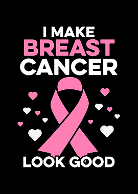 I Make Breast Cancer Look