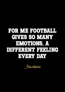 Ronaldinho quote