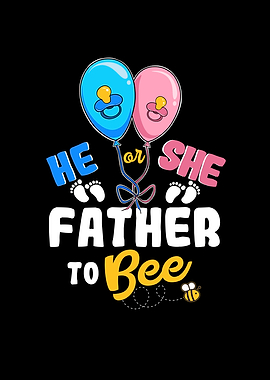 He or She Father To Bee